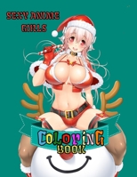 Sexy Anime Girls Coloring Book: Sexy Cute Anime Manga Girls Coloring Book with Beach Vacation Scenes, Island Scenes, Peaceful Ocean Landscapes, Summer ... and Fun, + 50 pages + Size ( 8.5 x 11 ) B08JF5M8S3 Book Cover