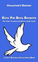 Zeta Phi Beta Secrets: The Little Unauthorized History Study Guide 0692264078 Book Cover