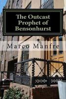 The Outcast Prophet of Bensonhurst: a novel 1475154895 Book Cover