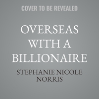 Overseas with a Billionaire B0GS746YX3 Book Cover