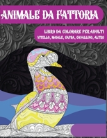 Animale da fattoria - Libro da colorare per adulti - Vitello, maiale, capra, cavallino, altro B08HGP1C2D Book Cover