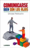 Bien communiquer avec son enfant 288353313X Book Cover