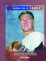 Whitey Ford (Baseball Hall of Famers) 143589023X Book Cover