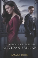 Cuando Las Estrellas Se Olvidan De Brillar (Spanish Edition) B0G4VP2S6C Book Cover