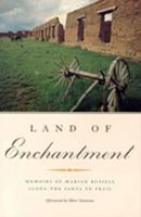 Land of Enchantment: Memoirs of Marian Russell along the Santa Fe Trail As Dictated to Mrs. Hal Russell 0826308058 Book Cover