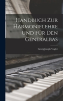 Handbuch zur Harmonielehre und für den Generalbas 1018751521 Book Cover