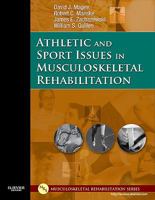 Athletic and Sport Issues in Musculoskeletal Rehabilitation 1416022643 Book Cover