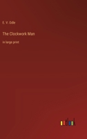 The Clockwork Man: in large print 3368370928 Book Cover