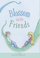 Blossom and Her Friends 1039163440 Book Cover
