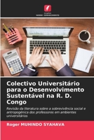 Colectivo Universitário para o Desenvolvimento Sustentável na R. D. Congo: Revisão da literatura sobre a sobrevivência social e antropogénica dos ... ambientes universitários 6205627159 Book Cover