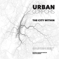 Urban Corporis - The City Within 0244154295 Book Cover