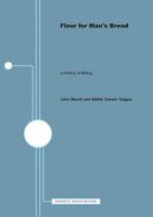 Flour for man's bread; a history of milling, 0816658781 Book Cover