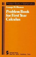 Problem Book for First Year Calculus (Problem Books in Mathematics)