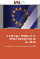 La politique étrangère de l'union européenne en question 3841787827 Book Cover