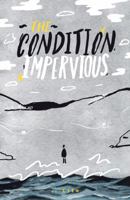 The Condition: Impervious 1800465475 Book Cover