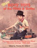 More Boys' Toys of the Fifties and Sixties: Toy Pages from the Great Montgomery Wards Christmas Catalogs, 1950-1969 (More Boys' Toys of the Fifties & Sixties) 1887790055 Book Cover