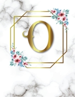 O: 2020-2025 Monthly Planner Initial Monogram Letter O Marble & Gold Floral 6 Year Planner, 72 Months Calendar, Six Year Appointment Schedule Organizer, Personal Agenda Academic Daily, Weekly Inspirat 1677293039 Book Cover