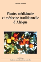 Plantes medicinales et medecine traditionnelle d'Afrique (French Language / Illustrated) (Sante, medecine et plantes medicinales) 2811103309 Book Cover