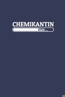 Chemikantin lädt: Notizen – gepunktet, liniertes Notizbuch – für Notizen, Erinnerungen, Daten – Notizbuch für Chemikantin in Ausbildung (German Edition) 1689998830 Book Cover