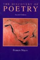 The Discovery of Poetry: A Field Guide to Reading and Writing Poems