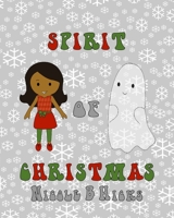 Spirit of Christmas (Girl & Ghost) 1672120934 Book Cover