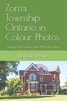 Zorra Township Ontario in Colour Photos: Saving Our History One Photo at a Time 1690815590 Book Cover