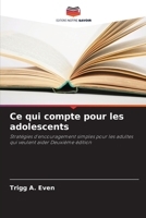 Ce qui compte pour les adolescents (French Edition) 6206519341 Book Cover