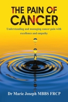 The Pain of Cancer 1915492513 Book Cover