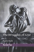 The Struggles of Love 1494727153 Book Cover