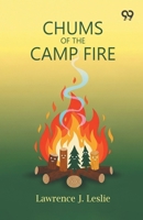 Chums Of The Camp Fire 9373408658 Book Cover