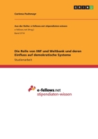 Die Rolle von IWF und Weltbank und deren Einfluss auf demokratische Systeme 3346325792 Book Cover