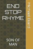 END STOP RHYME: SON OF MAN B0H6P1QNY7 Book Cover