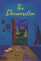 The Dreamseller: A Novelette B0D7Y5TTCS Book Cover