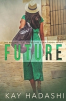 Future: A honeymoon like no other! 1706230567 Book Cover