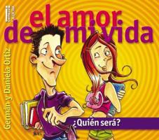 El Amor de Mi Vida: Quien Sera? 9506831157 Book Cover