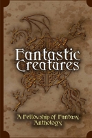 Fantastic Creatures 1539787028 Book Cover
