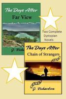 The Days After: Far View + Chain of Strangers 1500906891 Book Cover