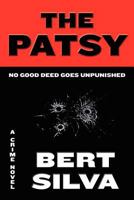The Patsy: No Good Deed Goes Unpunished 1468089439 Book Cover