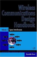 Wireless Communications Design Handbook: Space Interference (Wireless Communications Design Handbook) (Wireless Communications Design Handbook) 0125507216 Book Cover