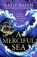 A Merciful Sea 1804367001 Book Cover