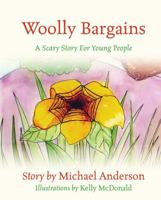 Woolly Bargains: A Scary Story for Young People 1478706546 Book Cover