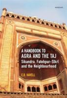 A Handbook to Agra and the Taj 9360801070 Book Cover