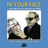 In your face-- and other recent cartoons by Aislin 1552782417 Book Cover