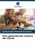 Eine geokritische Lektüre der Küche (German Edition) 6206649768 Book Cover