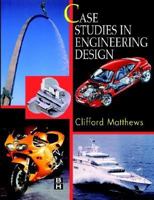 Case Studies in Engineering Design 0340691352 Book Cover