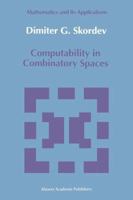 Computability in Combinatory Spaces: An Algebraic Generalization of Abstract First Order Computability 9401051658 Book Cover