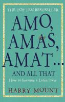 Amo, Amas, Amat ... and All That 178072621X Book Cover