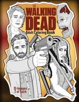 The Walking Dead Adult Coloring Book 1545461678 Book Cover