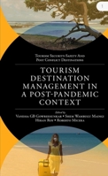 Tourism Destination Management in a Post-pandemic Context: Global Issues and Destination Management Solutions 1800715129 Book Cover