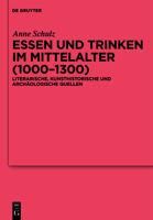 Essen und Trinken im Mittelalter (1000-1300) 3110255154 Book Cover